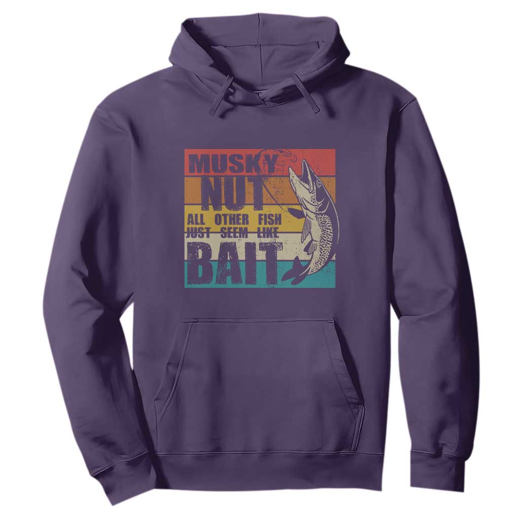 Musky Fishing Hoodie Musky Nut All Other Fish Just Seem Like Bait TS09 Purple Print Your Wear