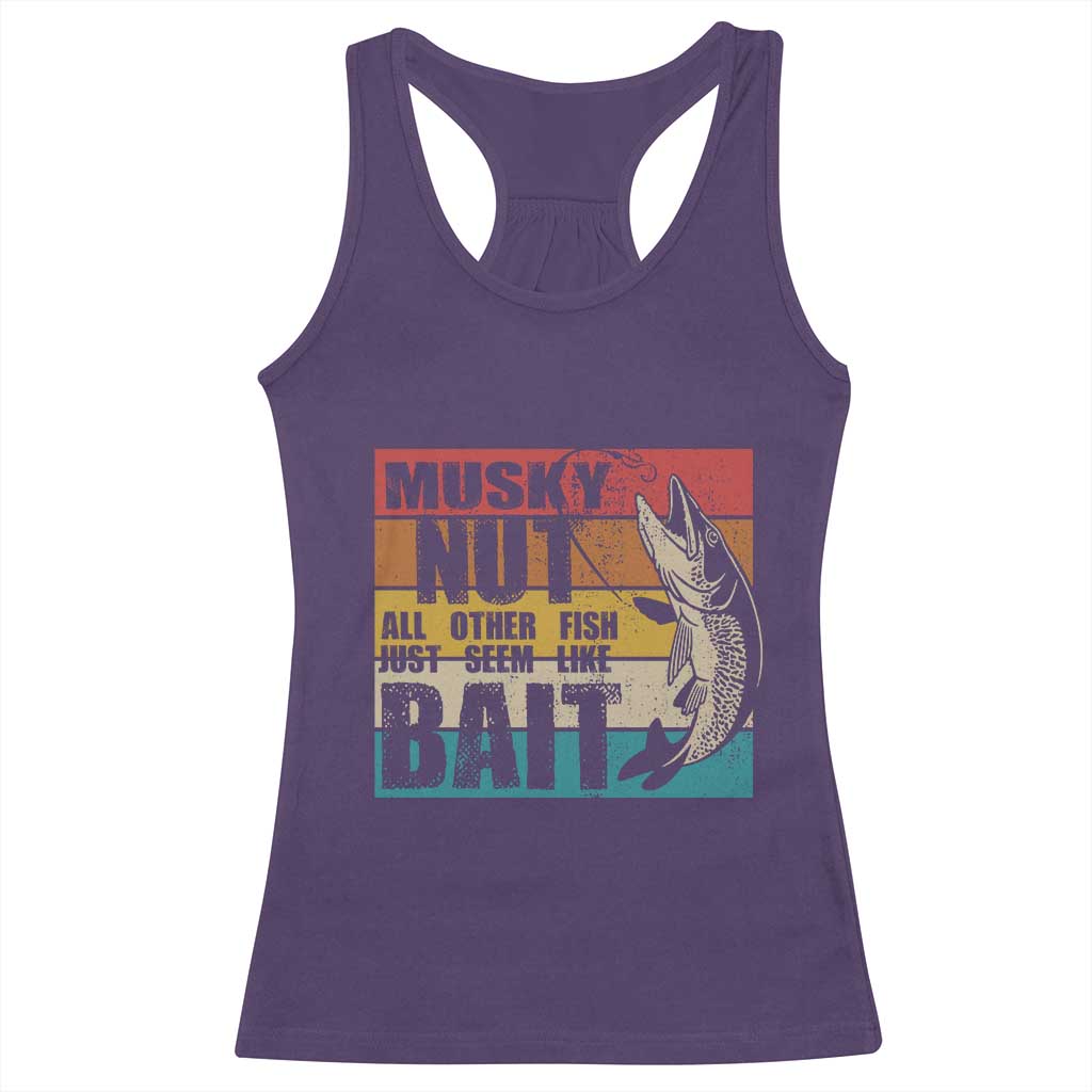 Musky Fishing Racerback Tank Top Musky Nut All Other Fish Just Seem Like Bait TS09 Purple Print Your Wear