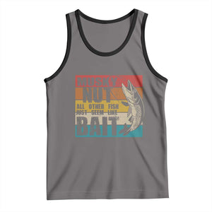 Musky Fishing Tank Top Musky Nut All Other Fish Just Seem Like Bait TS09 Deep Heather Black Print Your Wear