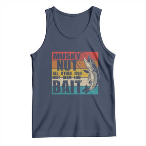 Musky Fishing Tank Top Musky Nut All Other Fish Just Seem Like Bait TS09 Navy Print Your Wear