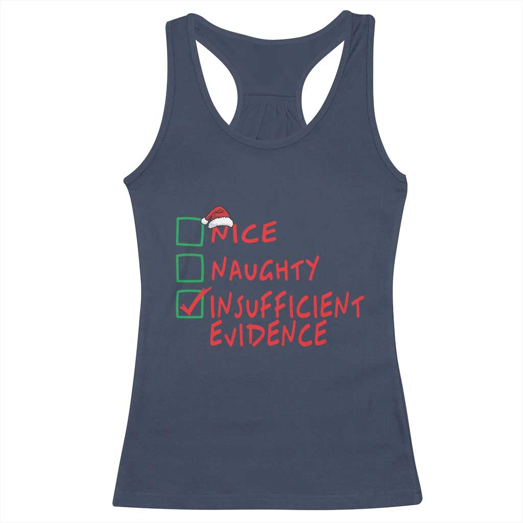 Funny Christmas Racerback Tank Top Nice Naughty Insufficient Evidence TS09 Navy Print Your Wear