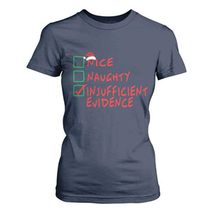 Funny Christmas T Shirt For Women Nice Naughty Insufficient Evidence TS09 Navy Print Your Wear