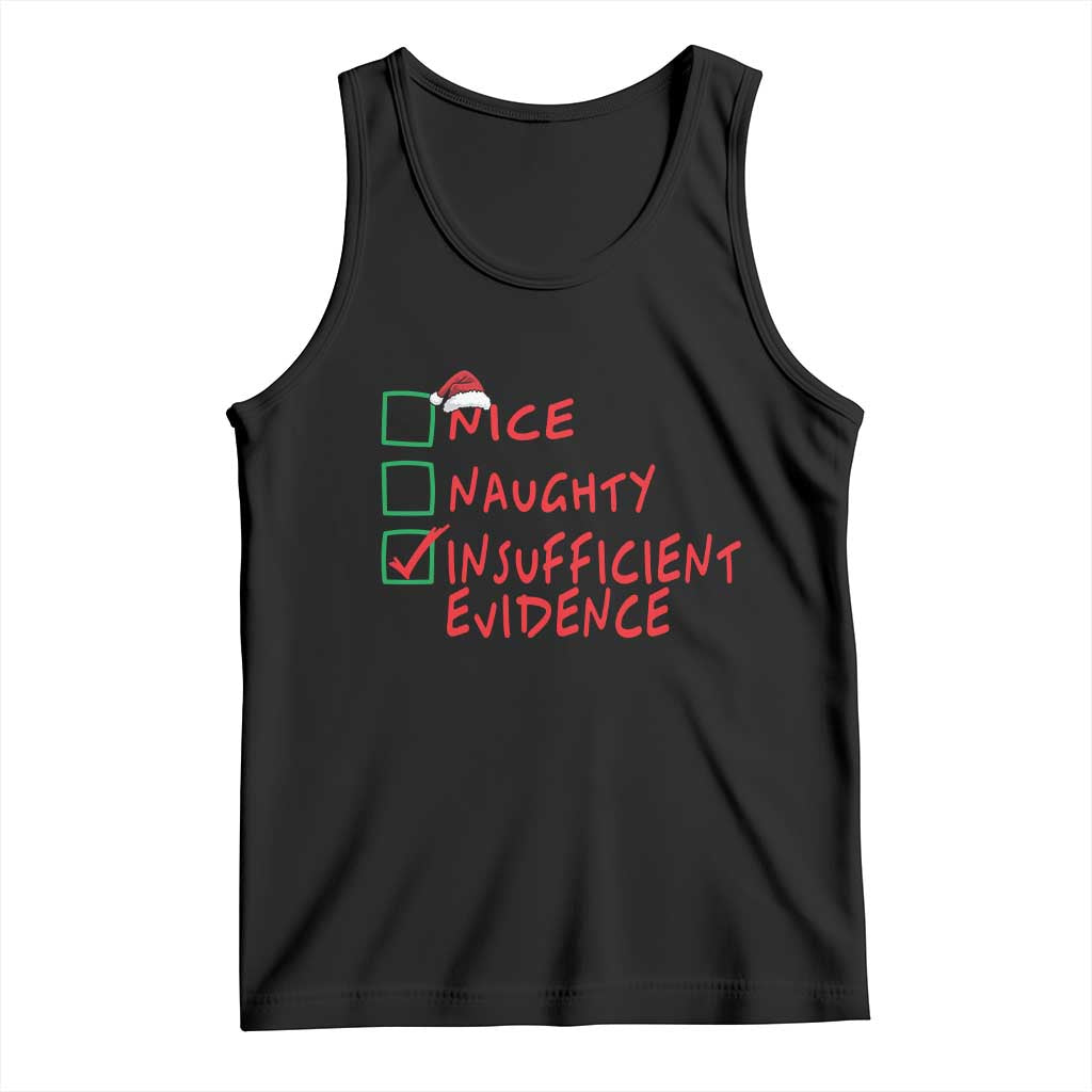Funny Christmas Tank Top Nice Naughty Insufficient Evidence TS09 Black Print Your Wear