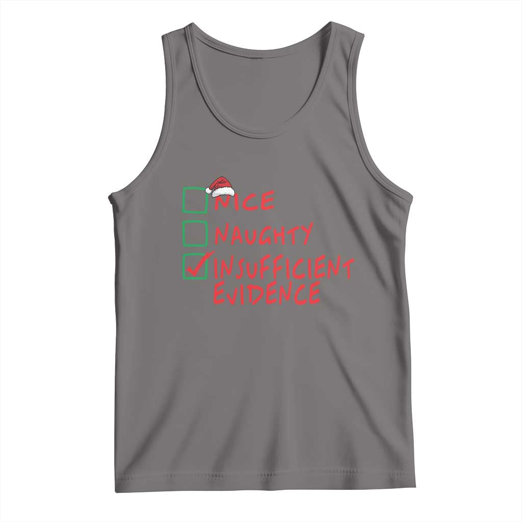 Funny Christmas Tank Top Nice Naughty Insufficient Evidence TS09 Deep Heather Print Your Wear