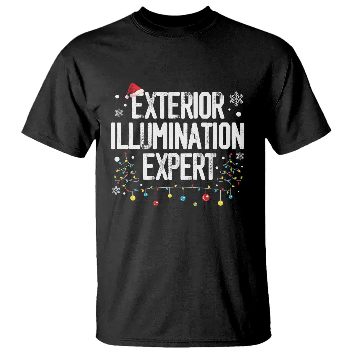 Funny Christmas T Shirt Exterior Illumination Expert Christmas Lights TS09 Black Print Your Wear