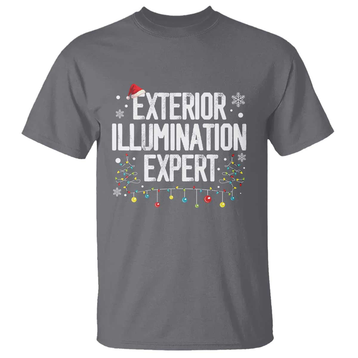 Funny Christmas T Shirt Exterior Illumination Expert Christmas Lights TS09 Charcoal Print Your Wear