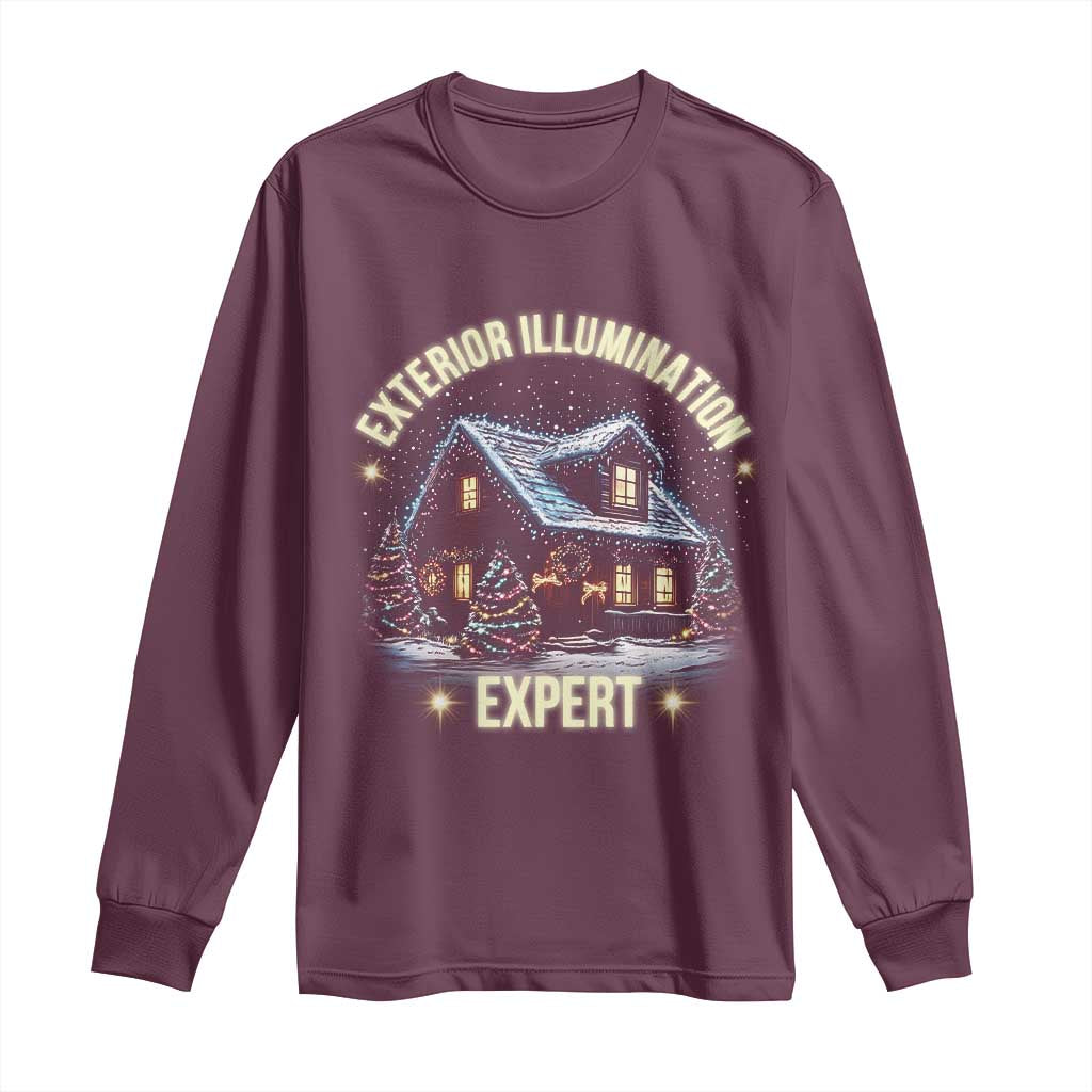 Funny Christmas Long Sleeve Shirt Exterior Illumination Expert Christmas Lights Home TS09 Maroon Print Your Wear