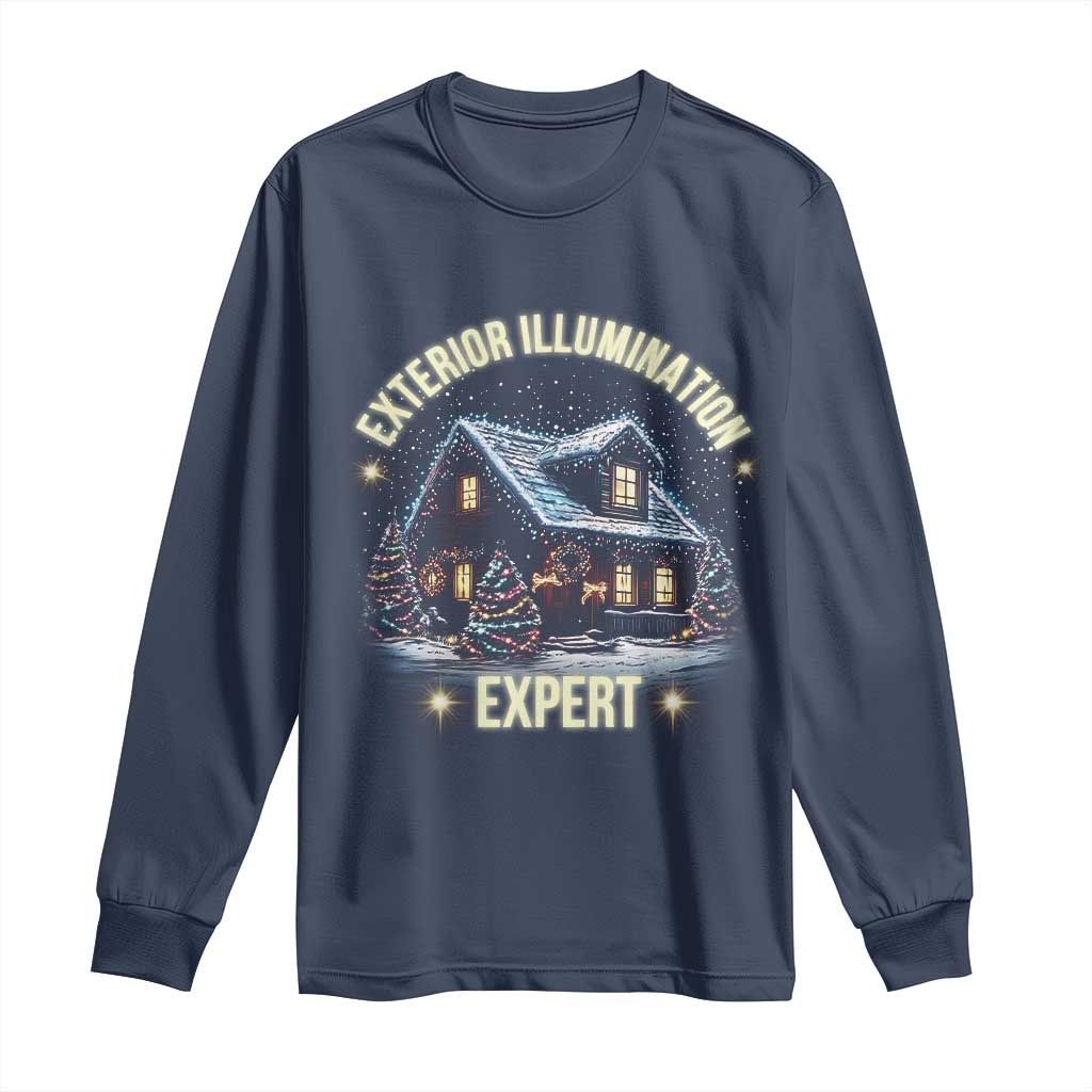 Funny Christmas Long Sleeve Shirt Exterior Illumination Expert Christmas Lights Home TS09 Navy Print Your Wear