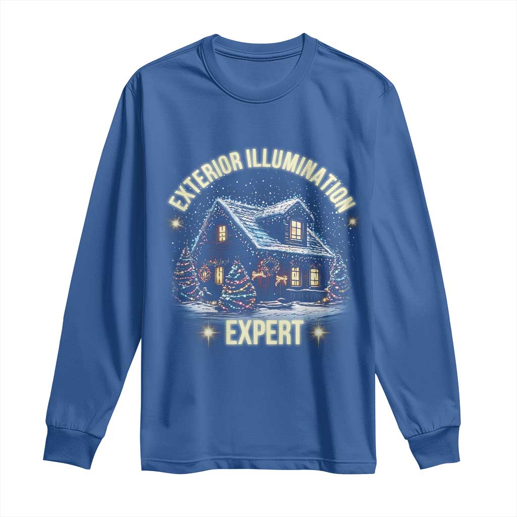 Funny Christmas Long Sleeve Shirt Exterior Illumination Expert Christmas Lights Home TS09 Royal Blue Print Your Wear