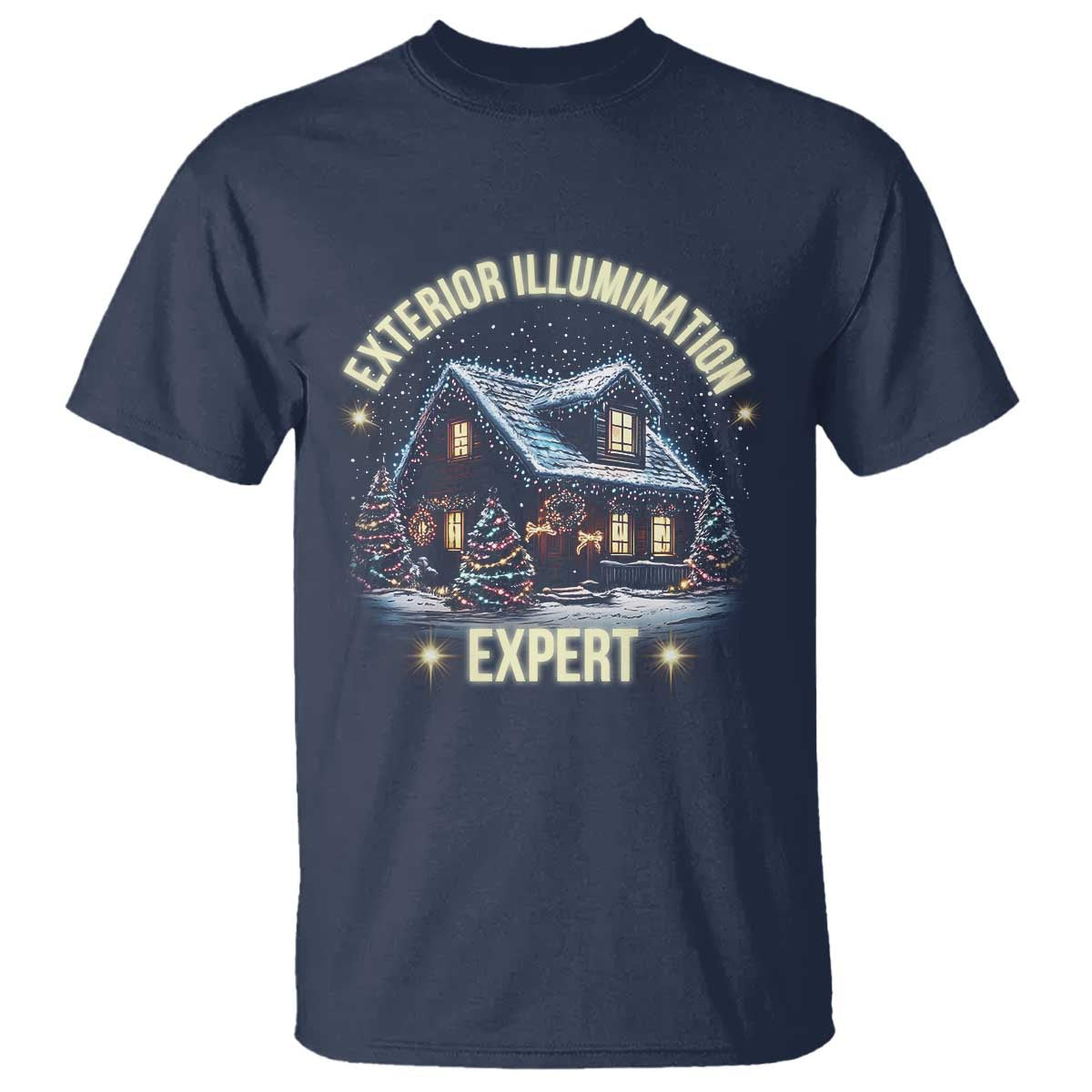 Funny Christmas T Shirt Exterior Illumination Expert Christmas Lights Home TS09 Navy Print Your Wear