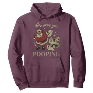 Funny Christmas Hoodie He Sees You When You Are Pooping TS09 Maroon Print Your Wear