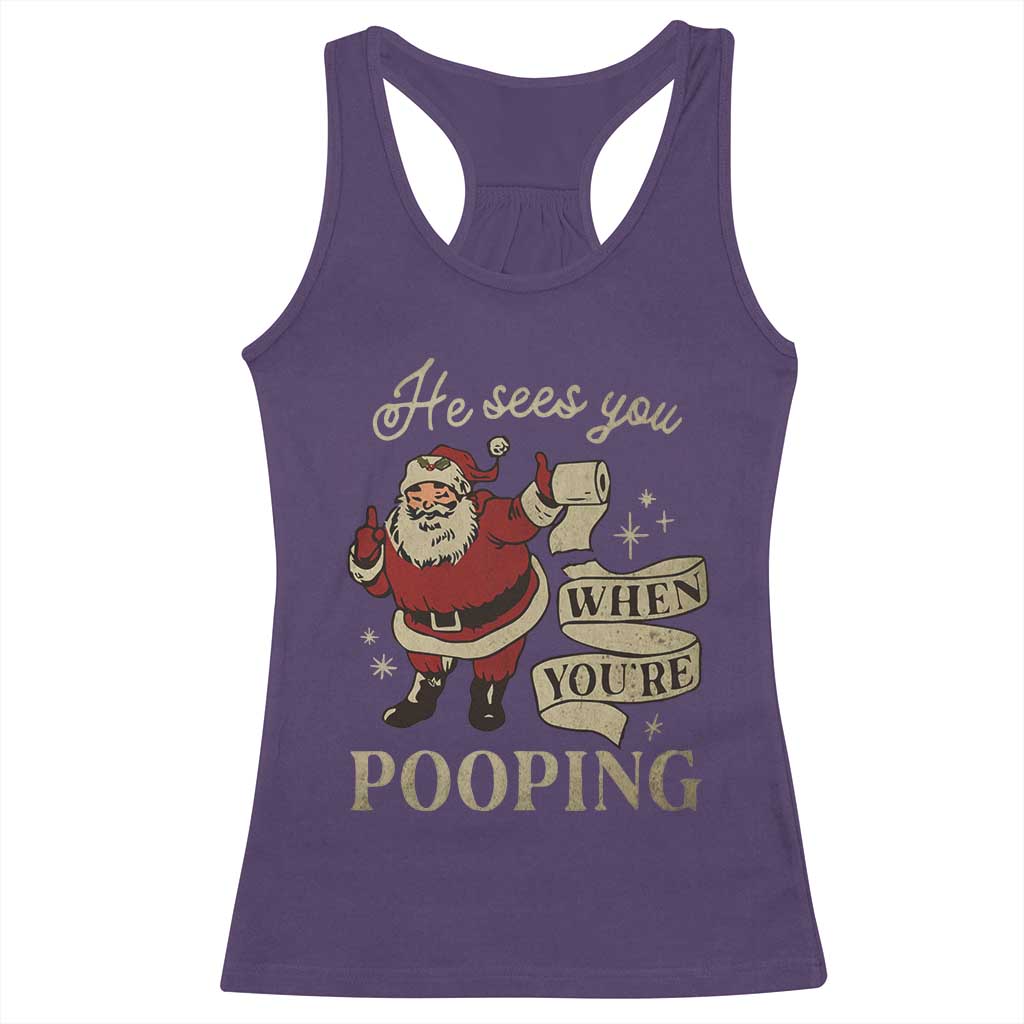 Funny Christmas Racerback Tank Top He Sees You When You Are Pooping TS09 Purple Print Your Wear
