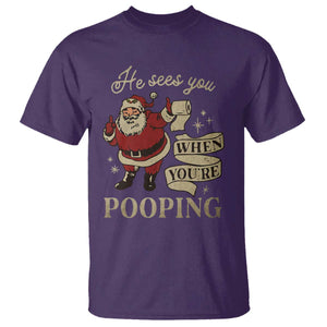 Funny Christmas T Shirt He Sees You When You Are Pooping TS09 Purple Print Your Wear