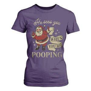 Funny Christmas T Shirt For Women He Sees You When You Are Pooping TS09 Purple Print Your Wear
