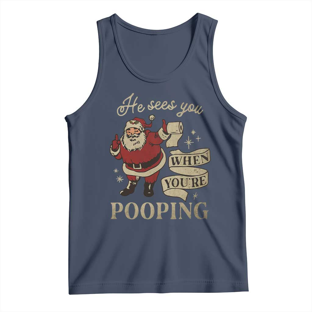 Funny Christmas Tank Top He Sees You When You Are Pooping TS09 Navy Print Your Wear