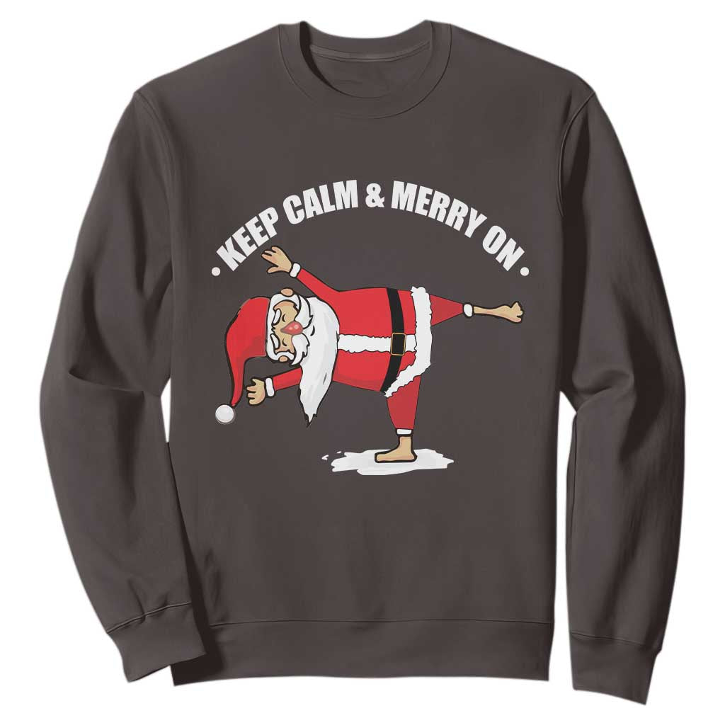 Funny Christmas Yoga Sweatshirt Keep Calm And Merry On TS09 Dark Chocolate Print Your Wear