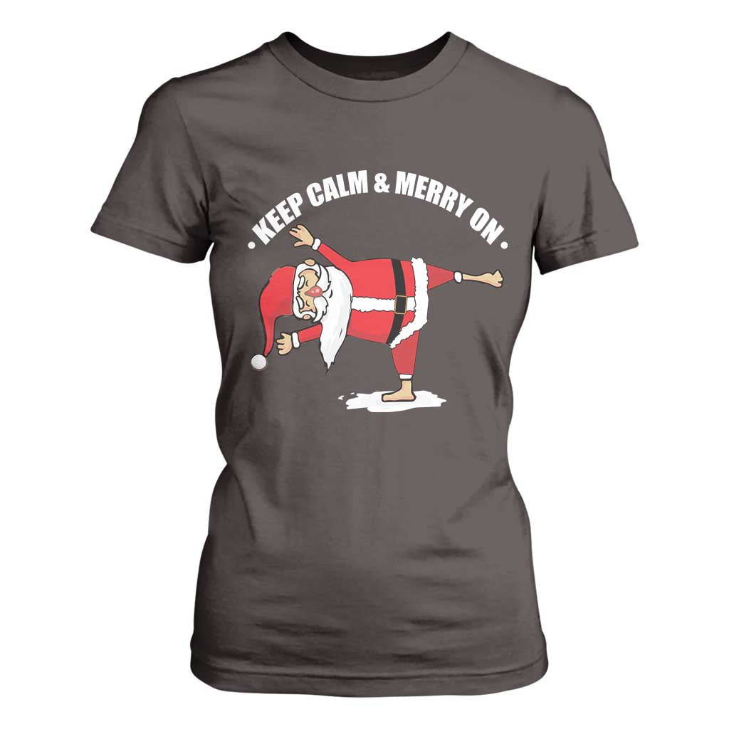 Funny Christmas Yoga T Shirt For Women Keep Calm And Merry On TS09 Dark Chocolate Print Your Wear