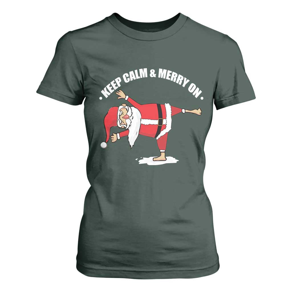 Funny Christmas Yoga T Shirt For Women Keep Calm And Merry On TS09 Dark Forest Green Print Your Wear