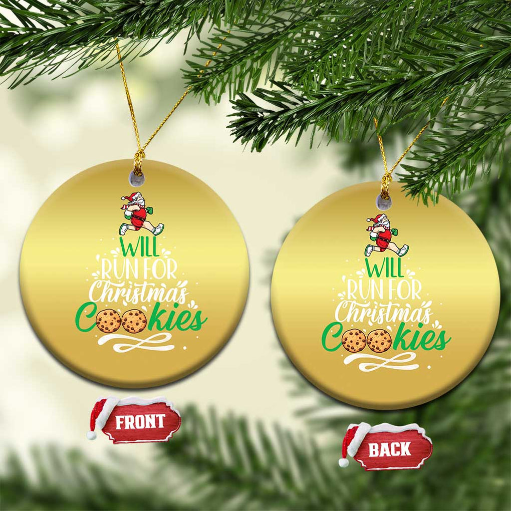 Xmas Gymer Christmas Ornament Will Run For Christmas Cookies Santa Running Race TS09 Circle Gold Print Your Wear