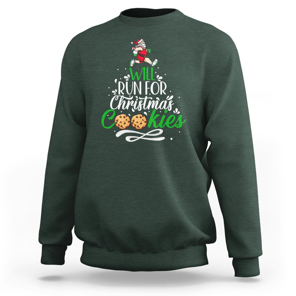 Will Run For Christmas Cookies Santa Running Race Sweatshirt TS09 Dark Forest Green Printyourwear