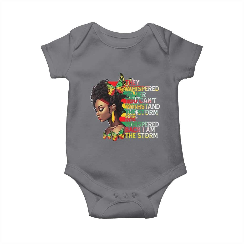 African Women Black History Month Baby Onesie She Whispered Back I Am The Storm TS09 Charcoal Print Your Wear