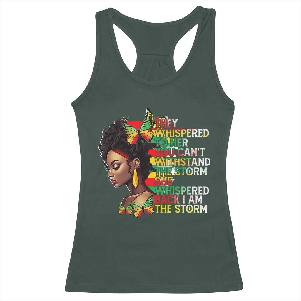African Women Black History Month Racerback Tank Top She Whispered Back I Am The Storm TS09 Dark Forest Green Print Your Wear