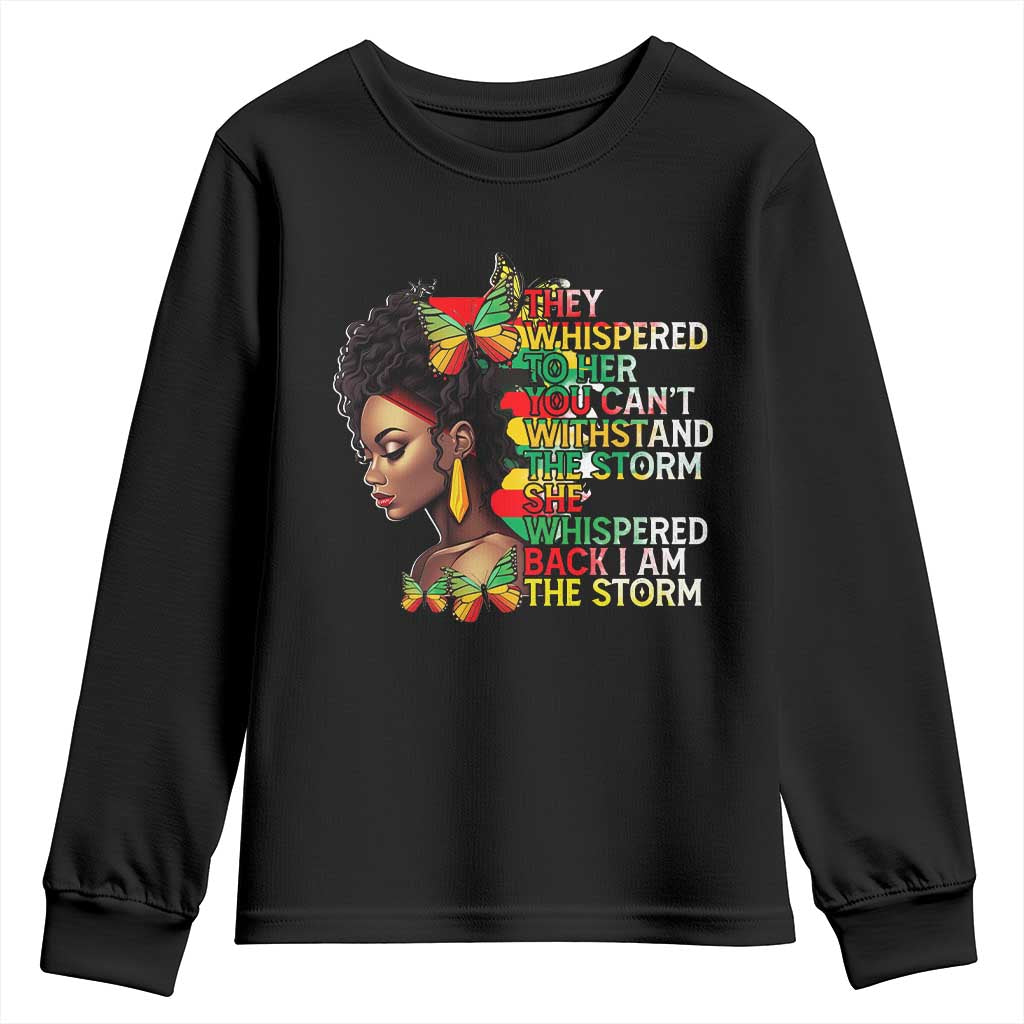 African Women Black History Month Youth Sweatshirt She Whispered Back I Am The Storm TS09 Black Print Your Wear