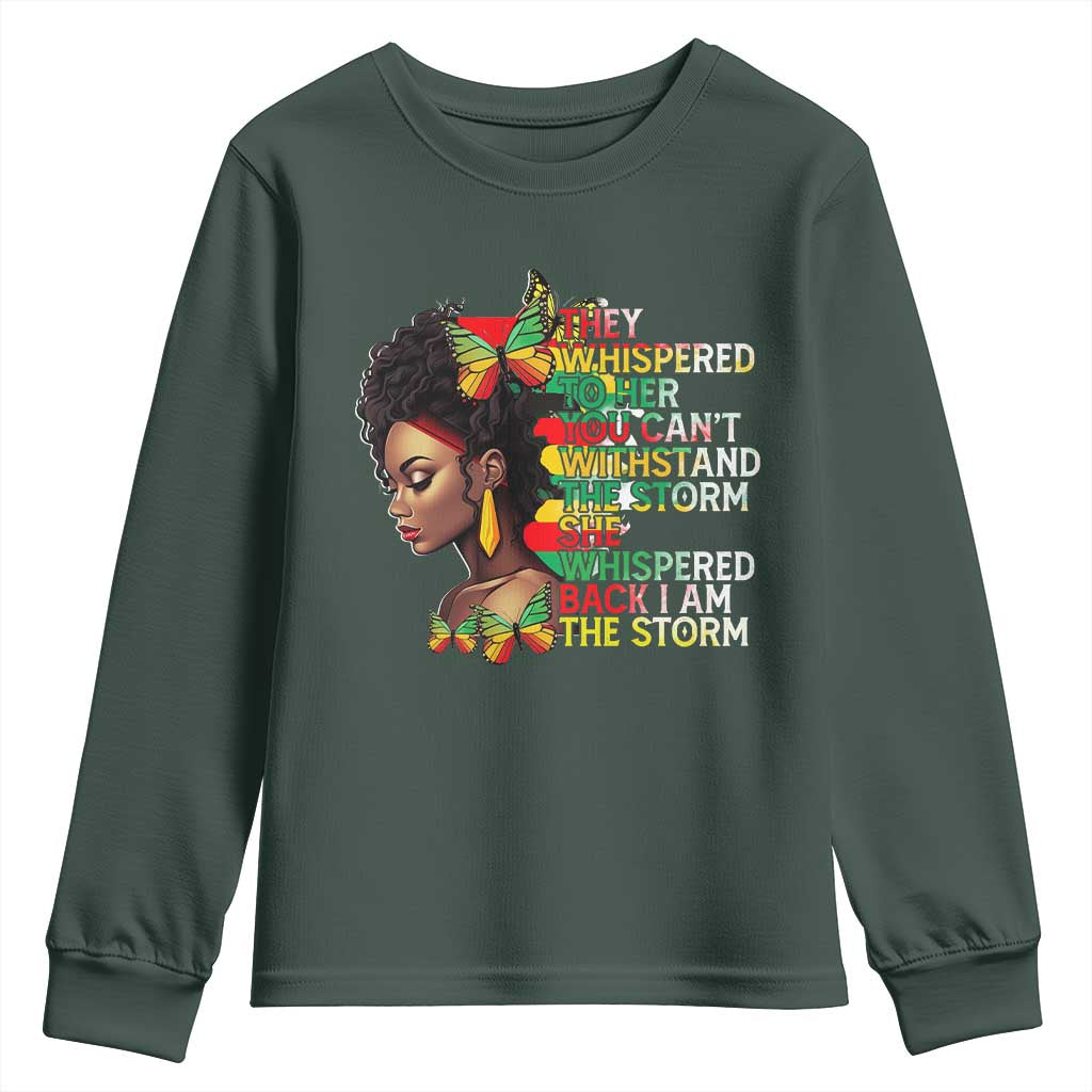African Women Black History Month Youth Sweatshirt She Whispered Back I Am The Storm TS09 Dark Forest Green Print Your Wear