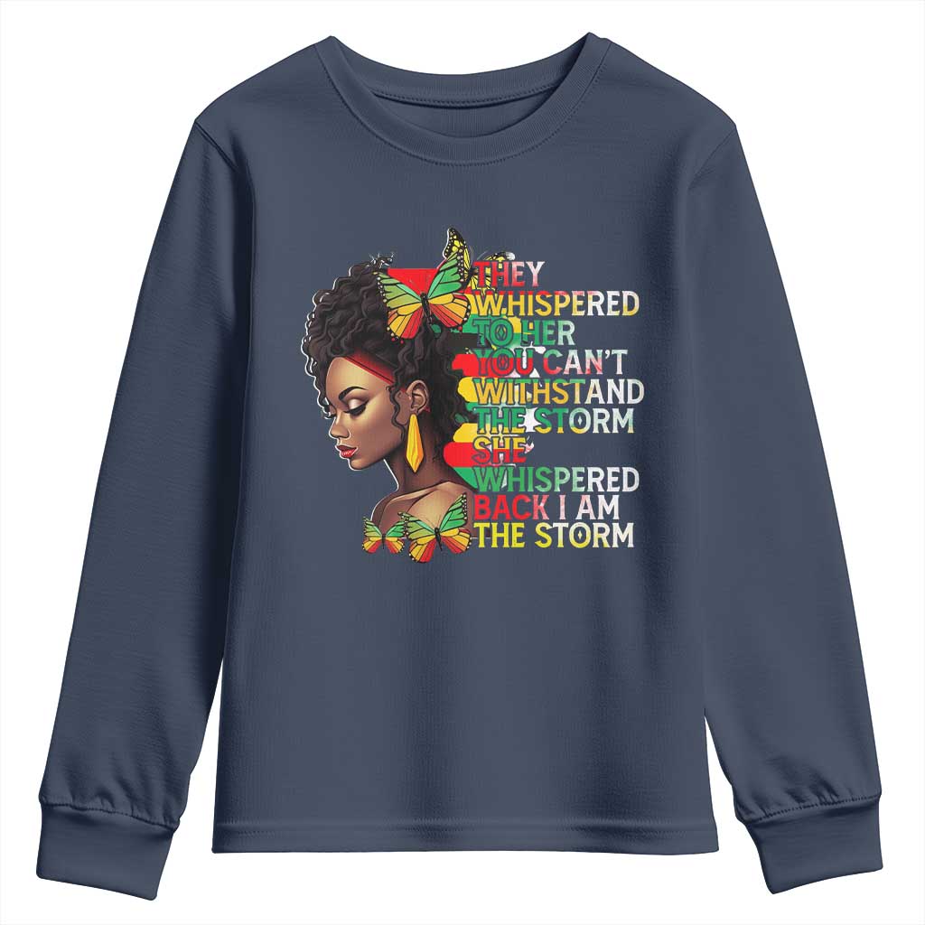 African Women Black History Month Youth Sweatshirt She Whispered Back I Am The Storm TS09 Navy Print Your Wear