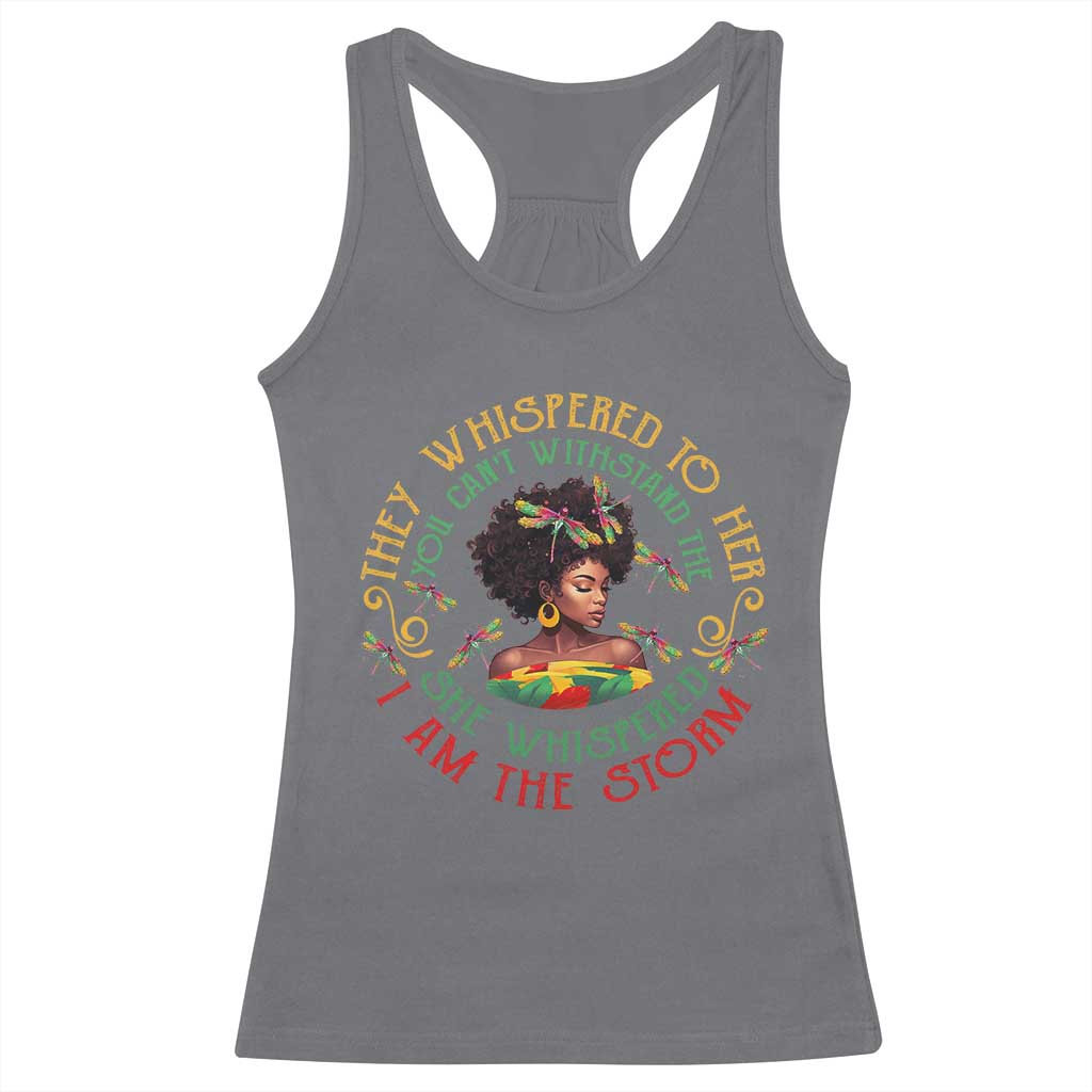 Melanin Women Black History Month Racerback Tank Top Dragon Fly She Whispered Back I Am The Storm TS09 Charcoal Print Your Wear