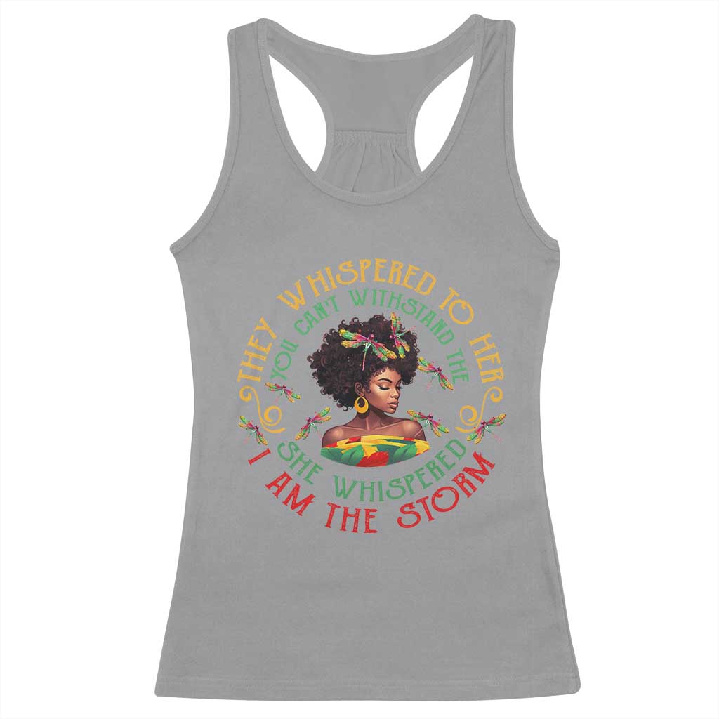 Melanin Women Black History Month Racerback Tank Top Dragon Fly She Whispered Back I Am The Storm TS09 Sport Gray Print Your Wear
