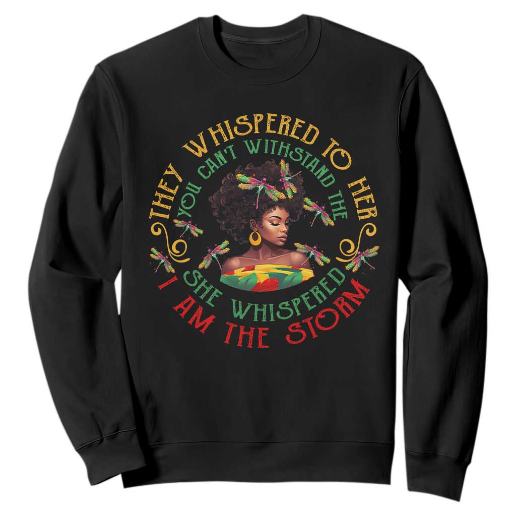 Black History Month Sweatshirt Dragon Fly African Women She Whispered Back I Am The Storm TS09 Black Printyourwear