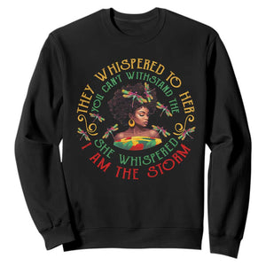 Black History Month Sweatshirt Dragon Fly African Women She Whispered Back I Am The Storm TS09 Black Printyourwear
