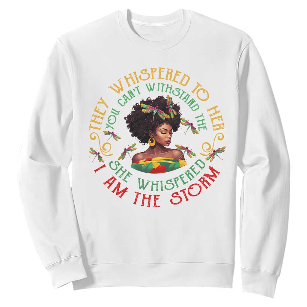 Black History Month Sweatshirt Dragon Fly African Women She Whispered Back I Am The Storm TS09 White Printyourwear