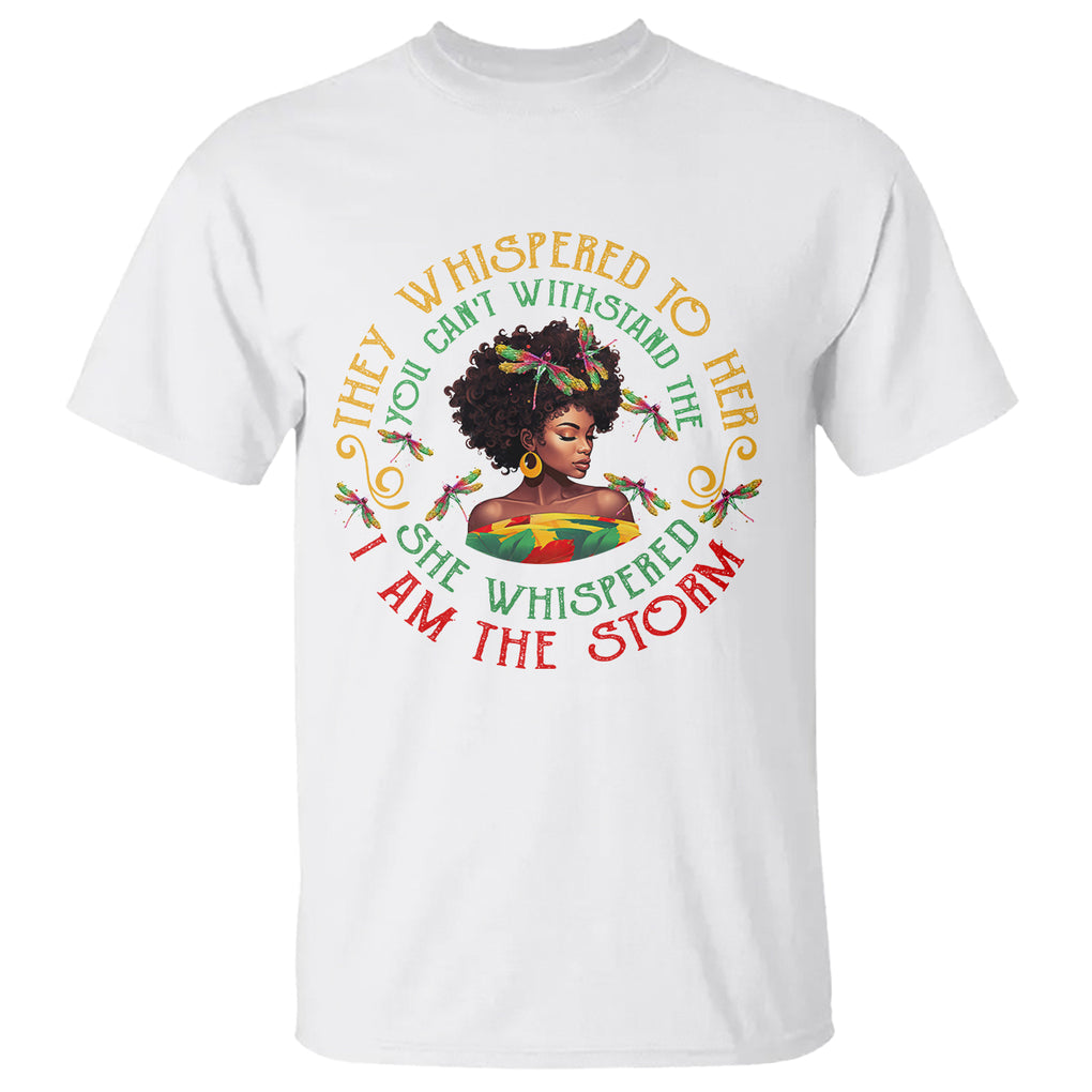 Black History Month T Shirt Dragon Fly African Women She Whispered Back I Am The Storm TS09 White Printyourwear