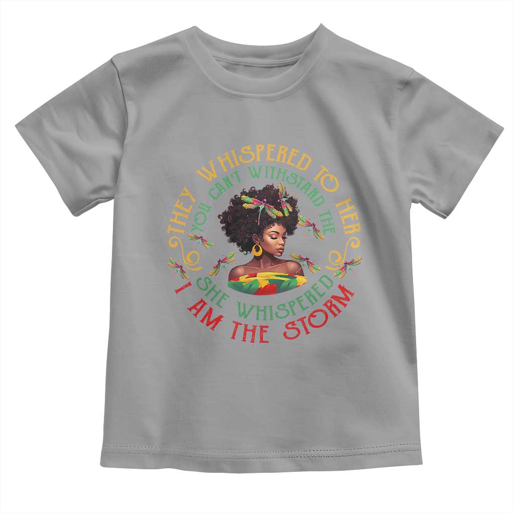 Melanin Women Black History Month Toddler T Shirt Dragon Fly She Whispered Back I Am The Storm TS09 Sport Gray Print Your Wear
