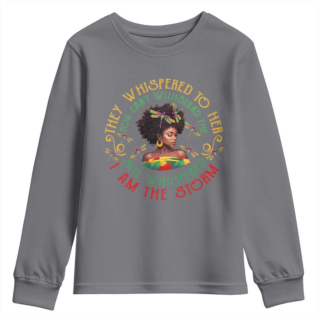 Melanin Women Black History Month Youth Sweatshirt Dragon Fly She Whispered Back I Am The Storm TS09 Charcoal Print Your Wear