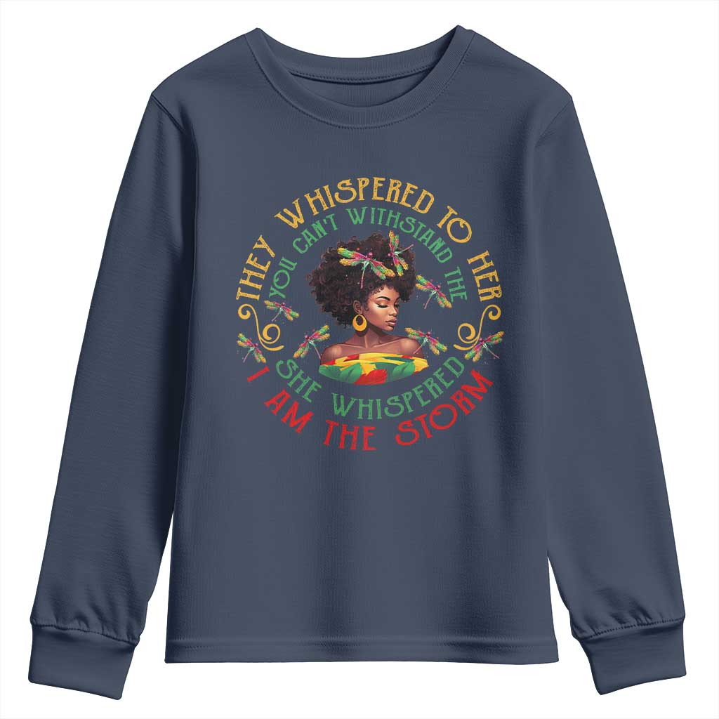 Melanin Women Black History Month Youth Sweatshirt Dragon Fly She Whispered Back I Am The Storm TS09 Navy Print Your Wear