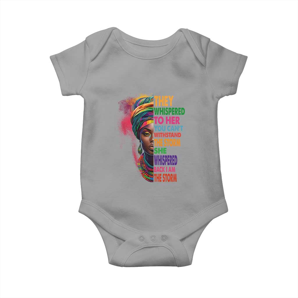African Women Black History Month Baby Onesie She Whispered Back I Am The Storm Black Women Pride TS09 Sport Gray Print Your Wear