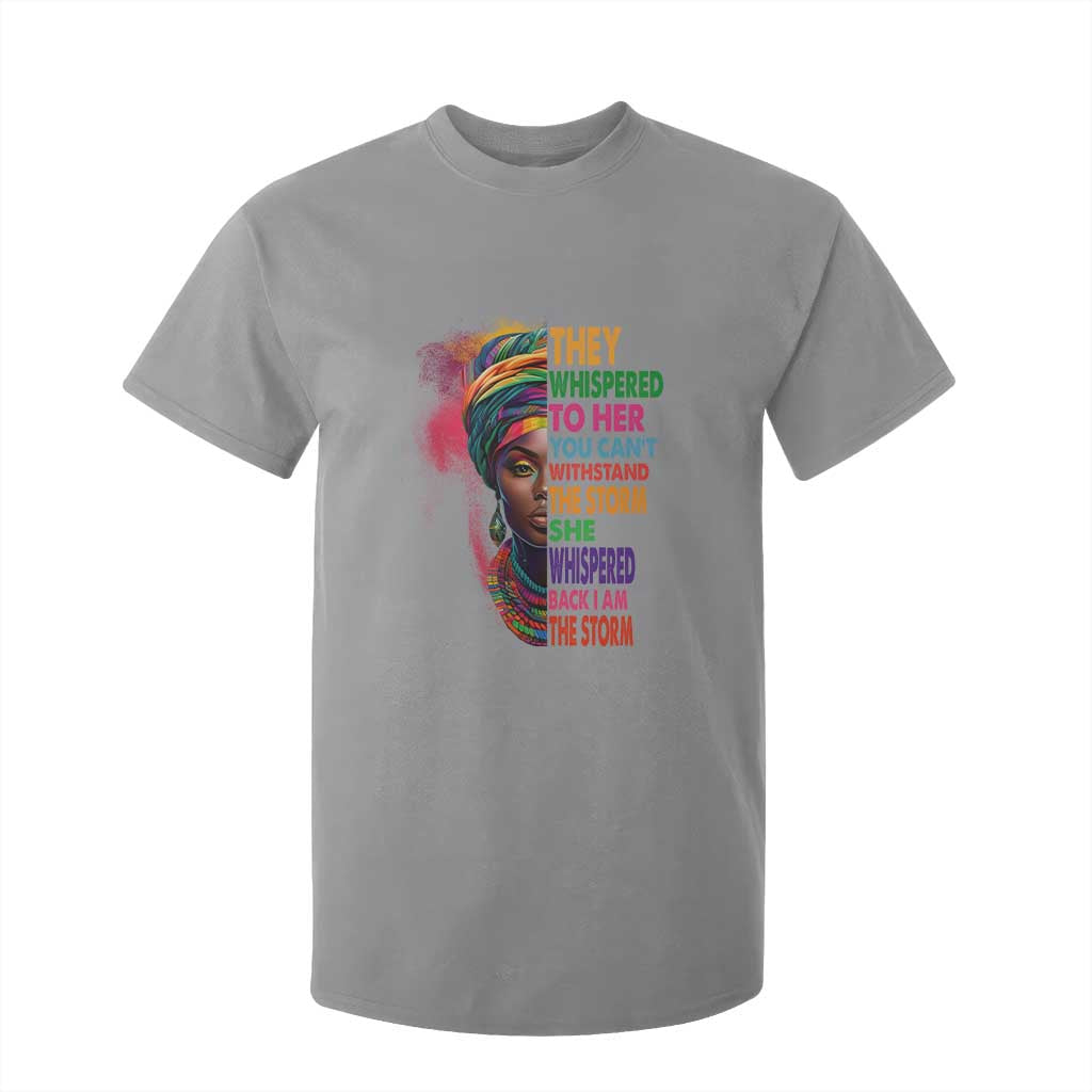 African Women Black History Month T Shirt For Kid She Whispered Back I Am The Storm Black Women Pride TS09 Sport Gray Print Your Wear