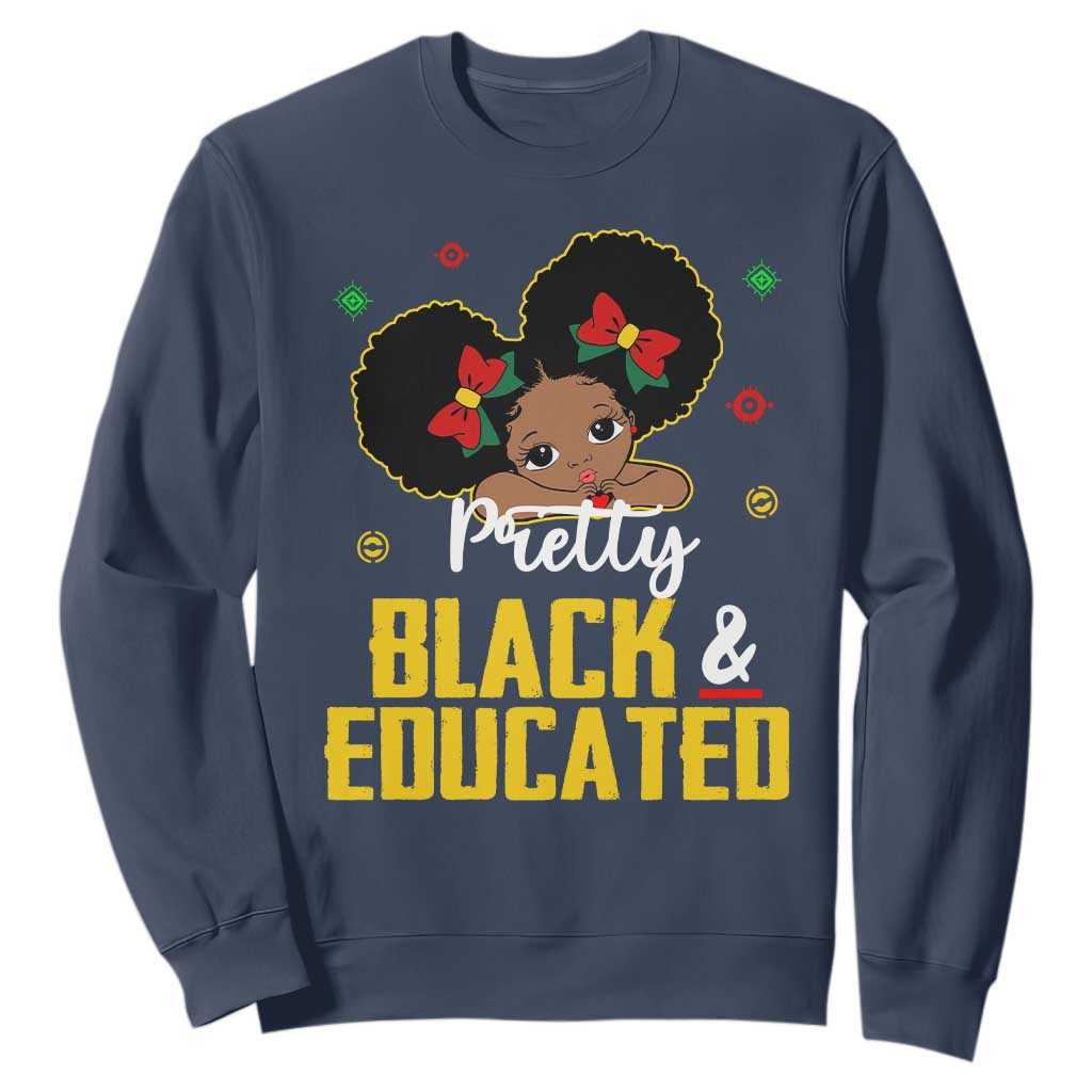 Pretty Black And Educated I Am The Strong African Queen Girl Sweatshirt TS09 Navy Printyourwear