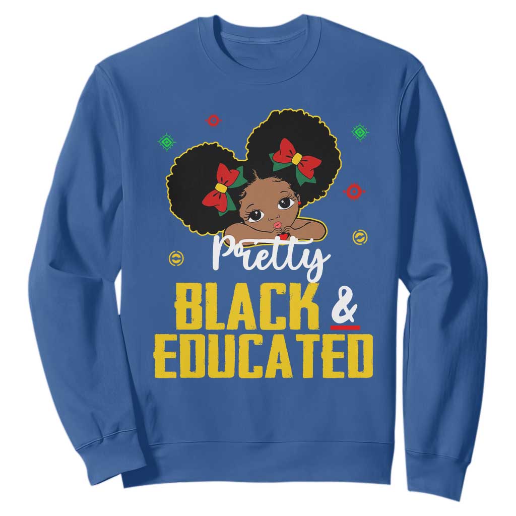 Pretty Black And Educated I Am The Strong African Queen Girl Sweatshirt TS09 Royal Blue Printyourwear