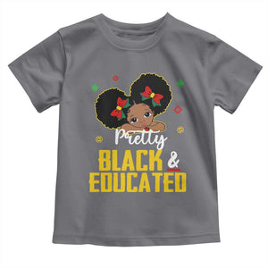 Black Pride Toddler T Shirt I Am The Strong African Queen Girl Pretty Black And Educated TS09 Charcoal Print Your Wear