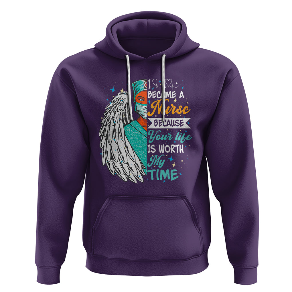I Became A Black Nurse Because Your Life Is Worth My Time Hoodie TS09 Purple Printyourwear