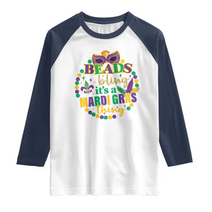 Beads And Bling It's A Mardi Gras Thing Raglan Shirt TS09 White Navy Print Your Wear