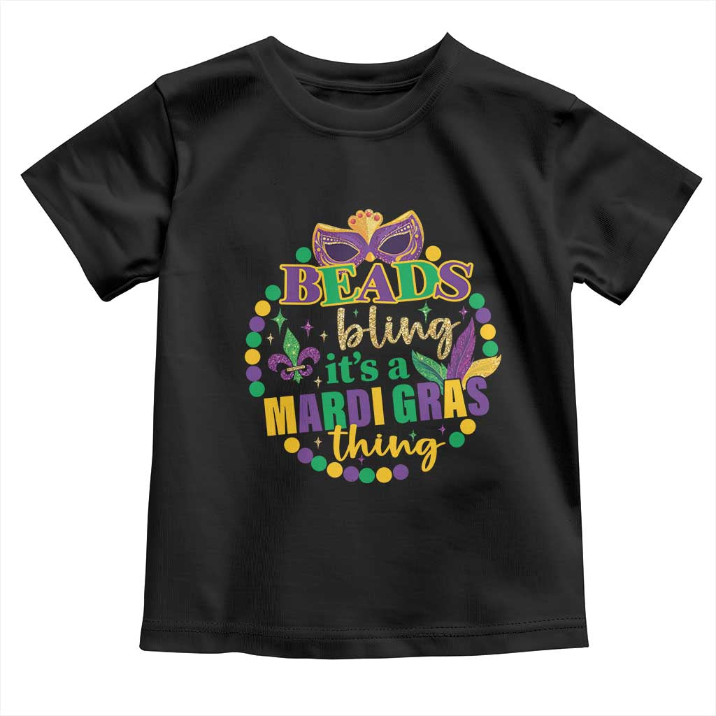 Beads And Bling It's A Mardi Gras Thing Toddler T Shirt TS09 Black Print Your Wear