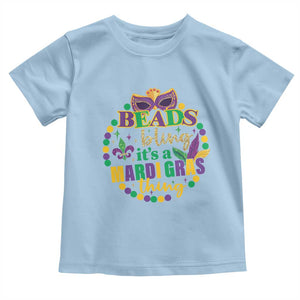 Beads And Bling It's A Mardi Gras Thing Toddler T Shirt TS09 Light Blue Print Your Wear