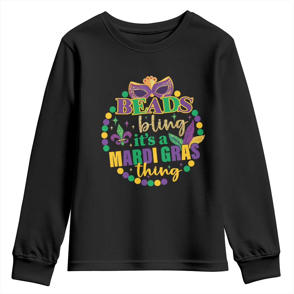 Beads And Bling It's A Mardi Gras Thing Youth Sweatshirt TS09 Black Print Your Wear