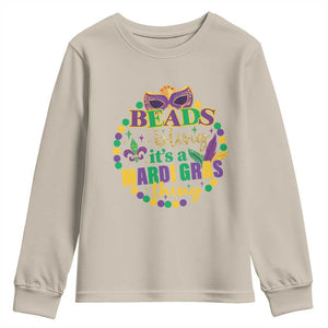 Beads And Bling It's A Mardi Gras Thing Youth Sweatshirt TS09 Sand Print Your Wear