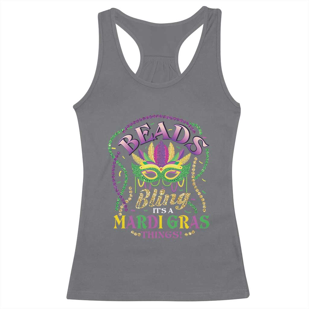 Beads And Bling It's A Mardi Gras Thing New Orleans Racerback Tank Top TS09 Charcoal Print Your Wear